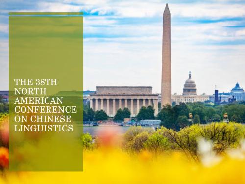 The 38th North American Conference on Chinese Linguistics